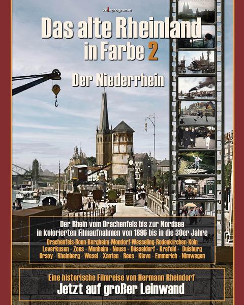 Plakat zum Film mit historischen Aufnahmen des Rheinlandes Plakat zum Film mit historischen Aufnahmen des Rheinlandes